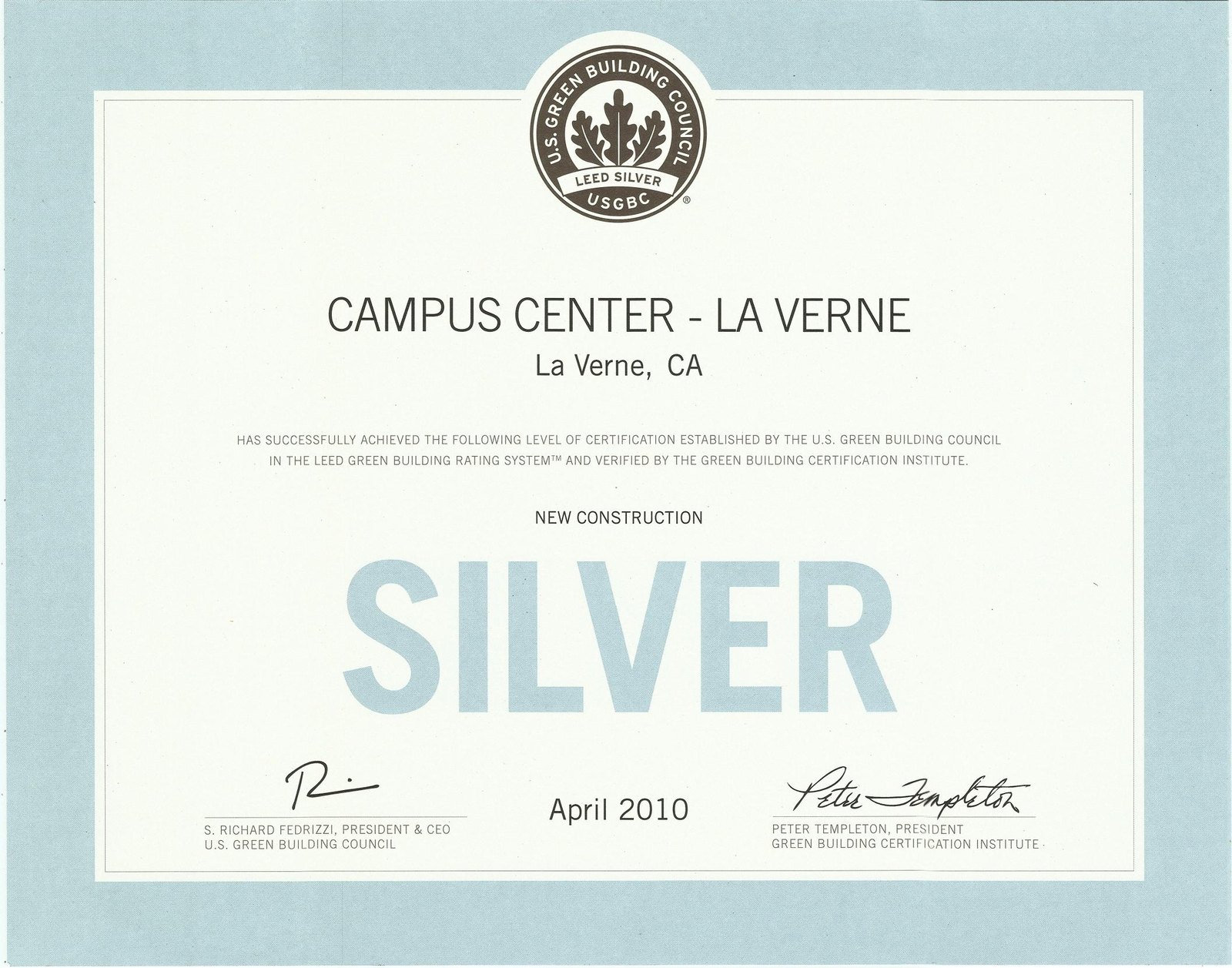 Campus Center – La Verne — La Verne, CA — New Construction — LEED Silver — U.S. Green Building Council — April 2010